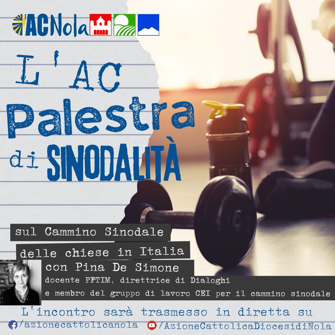 Ac palestra di sinodalità. Momento di formazione con Pina De Simone