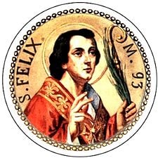 Solennità di San Felice vescovo e martire